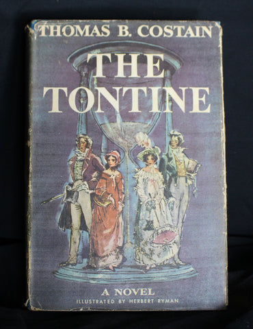 The Tontine Volume 2 by Thomas B Costain, First Edition 1955