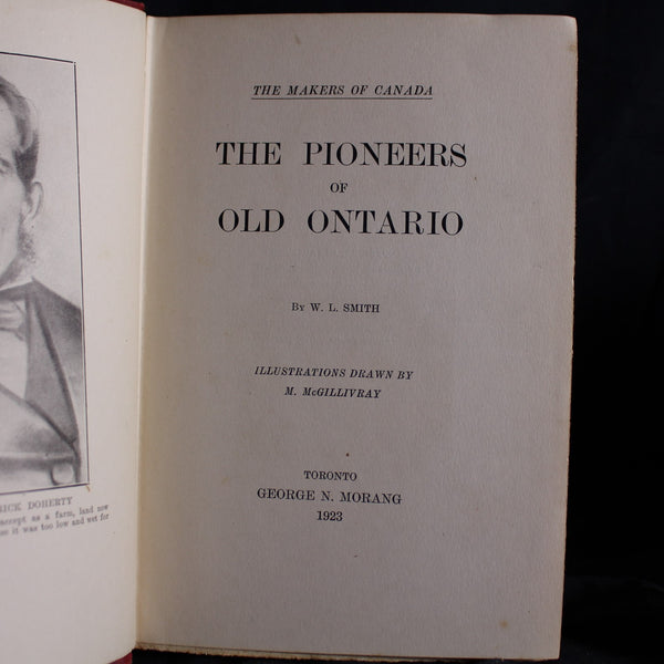 Vintage Hardcover First Printing The Pioneers of Old Ontario, The Makers of Canada By W. L. Smith, 1923
