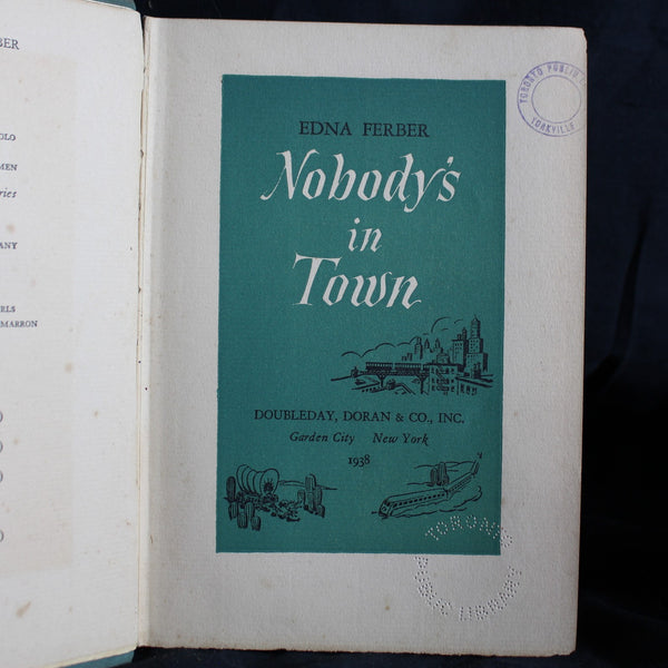 Vintage Hardcover First Printing Nobody's in Town by Edna Ferber, 1938