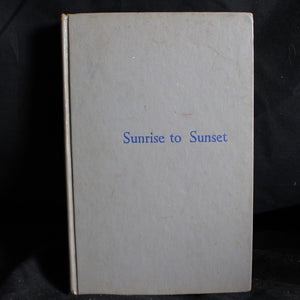 Vintage Hardcover First Printing Sunrise to Sunset by Samuel Hopkins Adams, 1950