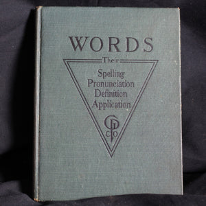 Vintage Hardcover Words : Their Spelling Pronunciation Definition Application Book, 1908