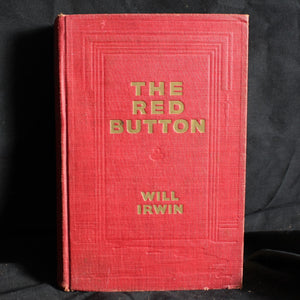 Vintage Hardcover First Printing The Red Button by Will Irwin. 1912