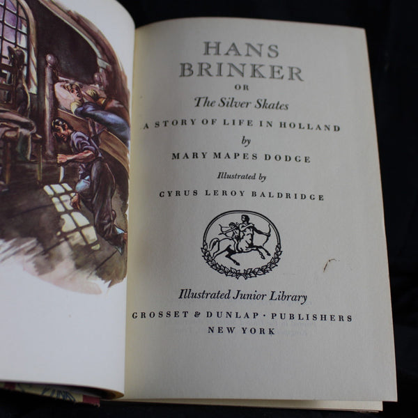 Vintage Hardcover Hans Brinker, or the Silver Skates by Mary Mapes Dodge, A Story of Life in Holland, 1945