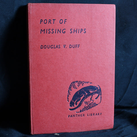 Vintage Hardcover Port of Missing Ships By Douglas V Duff, 1958