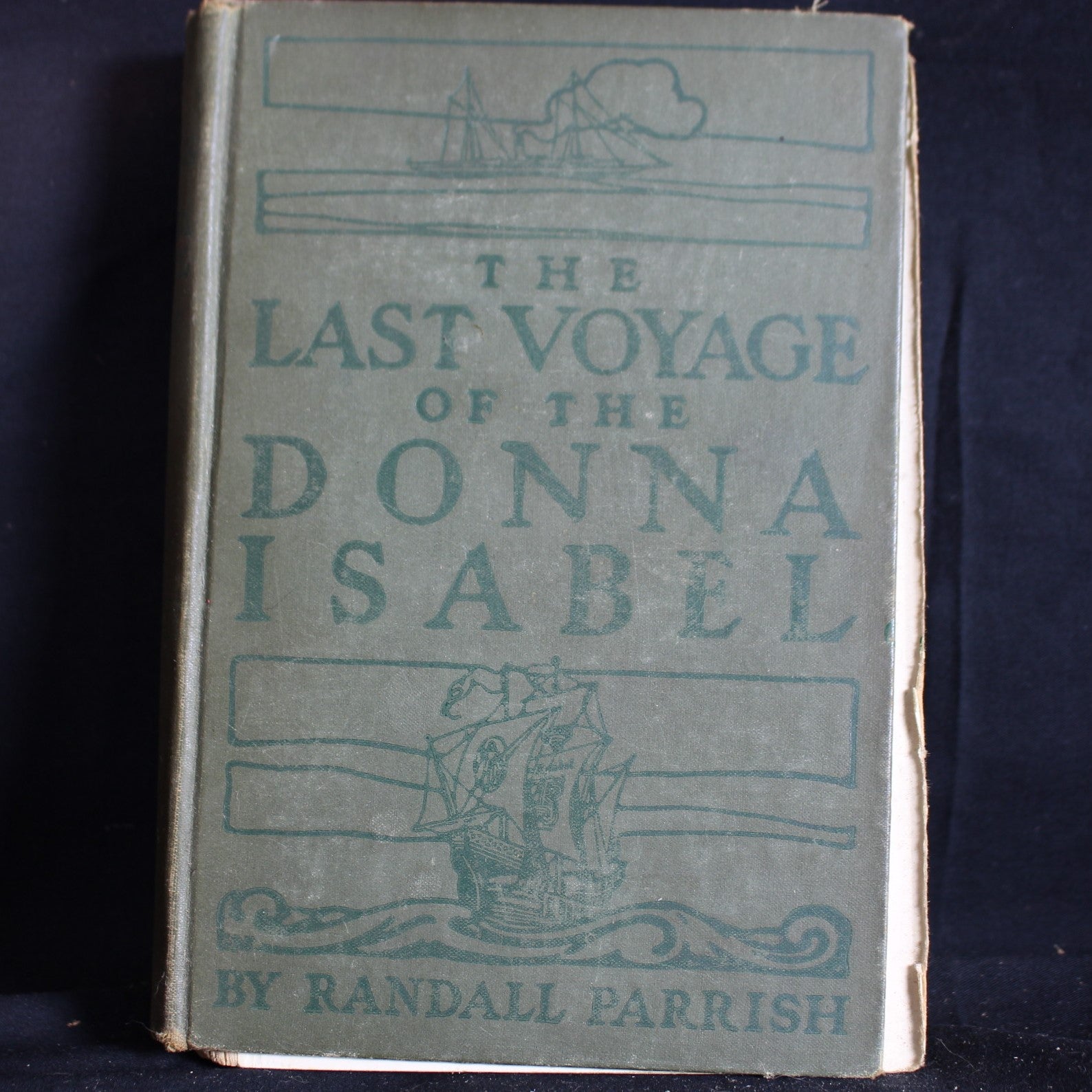 Rare Vintage Hardcover First Edition The Last Voyage of the Donna Isabel: a Romance of the Sea by Randall Parrish, 1908