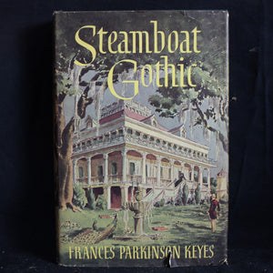 Vintage Hardcover First Edition Steamboat Gothic by Frances Parkinson Keyes, 1952