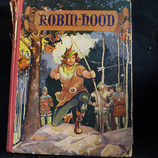 Vintage Hardcover Robin Hood by Henry Gilbert, The World Syndicate Publishing Co, 1935