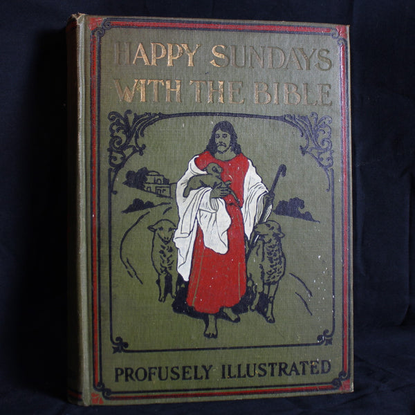 Antique Vintage Happy Sundays with The Bible Profusely Illustrated Book, 1908