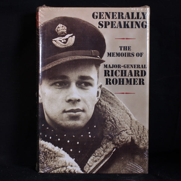 Hardcover Generally Speaking: The Memoirs of Major-General Richard Rohmer by Richard Rohmer in original packaging