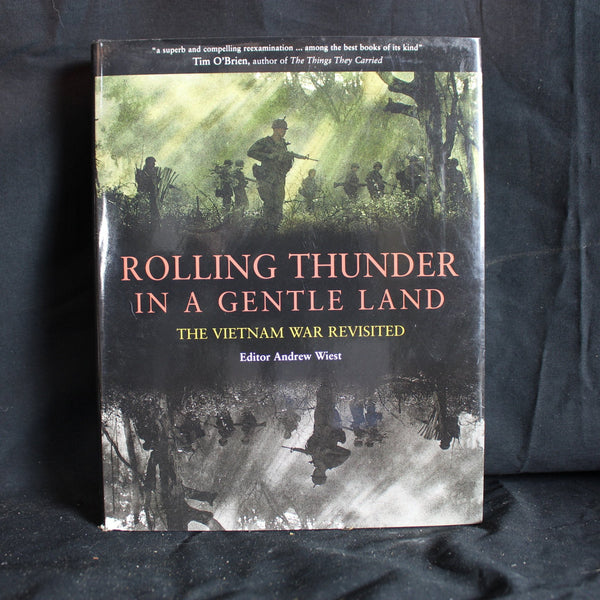 Hardcover Rolling Thunder In A Gentle Land: The Vietnam War Revisited by Andrew Wiest (Editor), 2006