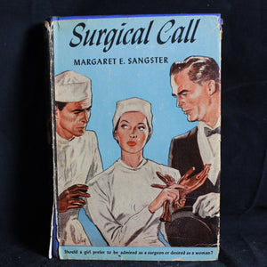 Hardcover  Surgical Call by Margaret Elizabeth Sangster w Dust Cover, 1943
