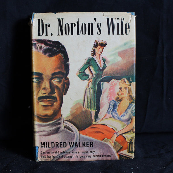 Hardcover Dr. Norton's Wife by Mildred Walker w Dust Cover, 1943