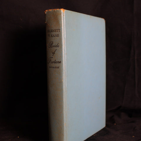Vintage Hardcover First Edition Bride of Fortune: A Novel Based on the Life of Mrs. Jefferson Davis by Harnett T. Kane, 1948