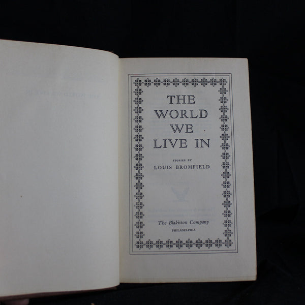 Vintage Hardcover The World We Live in by Louis Bromfield. 1944