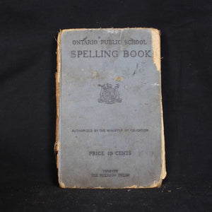 Rare Vintage Ontario Public School Spelling Book, 1925