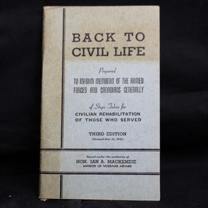 Vintage Veterans Affairs Canada Back to Civil Live, Prepared to Inform Members of the Armed Forces and Canadians Generally of Steps Taken for Civilian Rehabilitation of Those Who Served