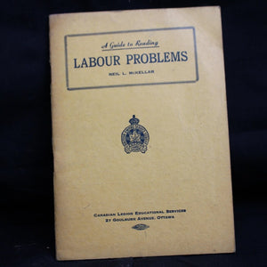 Vintage Canadian Legion Booklet - 1944 Guide to Labour Problems by Neil McKellar