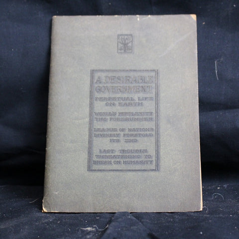 Vintage International Bible Students Association Booklet, A Desirable Government - 1924