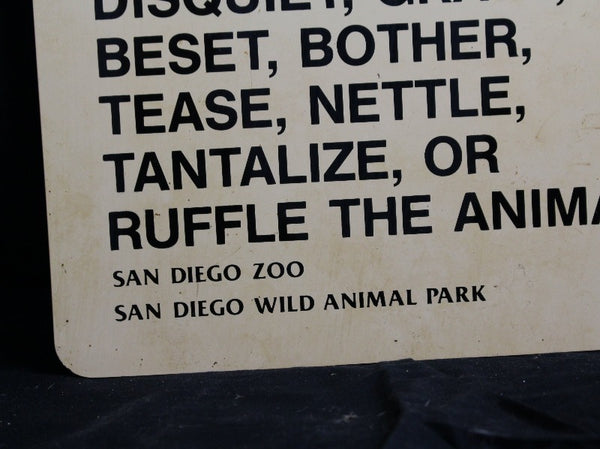 San Diego Zoo Sign - Please Do Not Annoy, Torment, Pester....